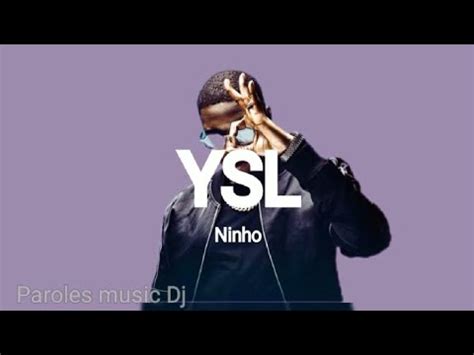 ysl ninho paroles|Paroles de YSL (+explication) – NINHO – GreatSong.